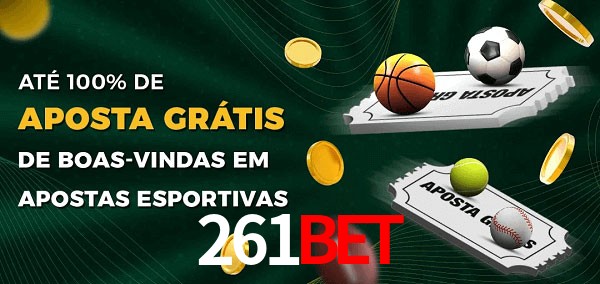 261bet Ate 100% de Aposta Gratis